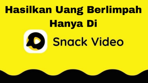 Cara Melakukan Penarikan Uang di Snack Video