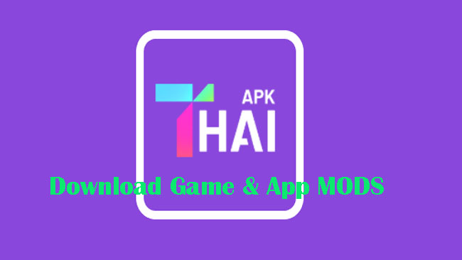 Download Thai Apk Mod Versi Terbaru